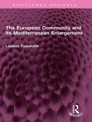 cover image of The European Community and its Mediterranean Enlargement